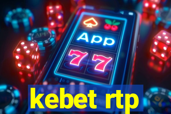 kebet rtp